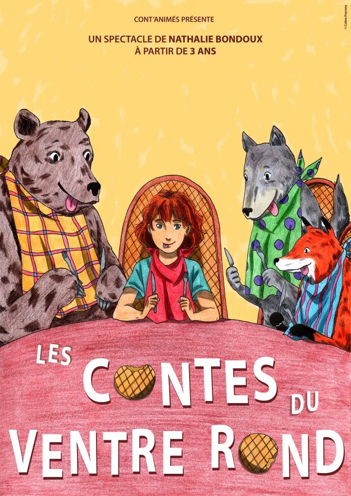 affiche représentant un loup, un renard et un ours et une petite fille pour illustrer le spectacle des contes du ventre rond